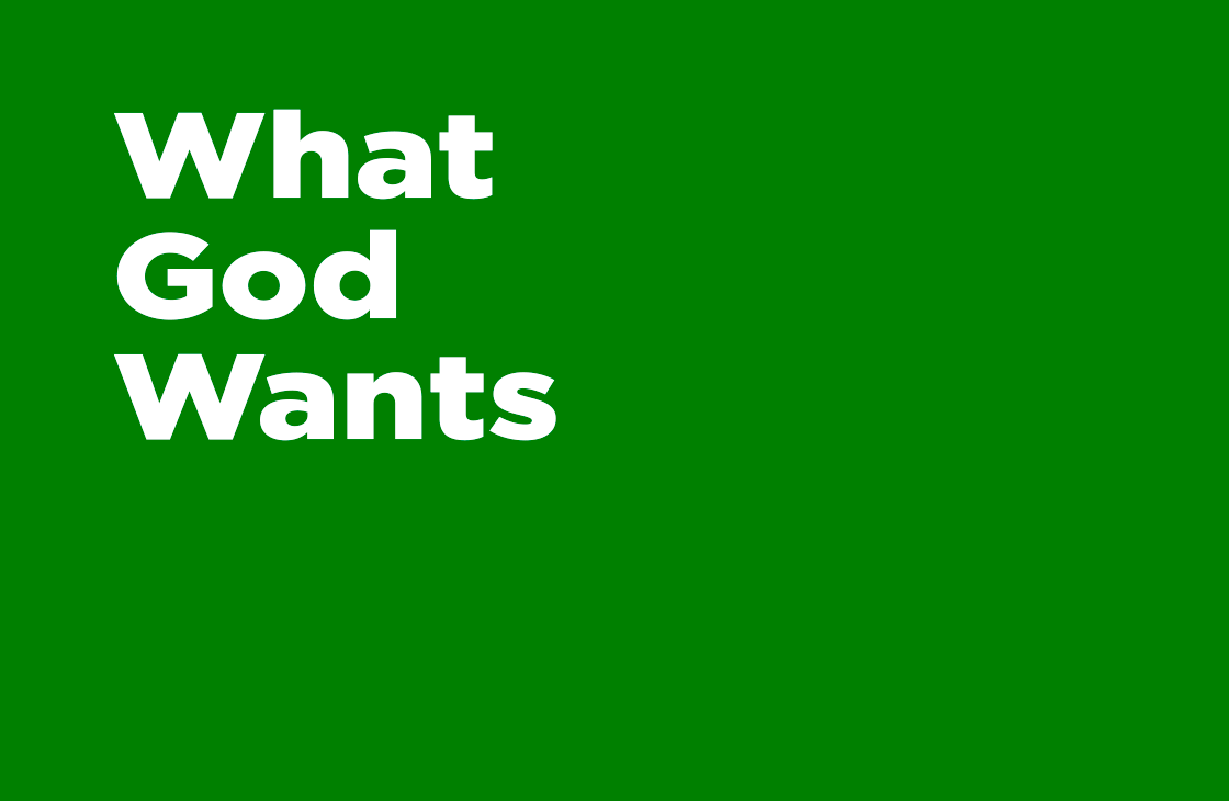 What God Wants - Pastor Tommy Smith sermon