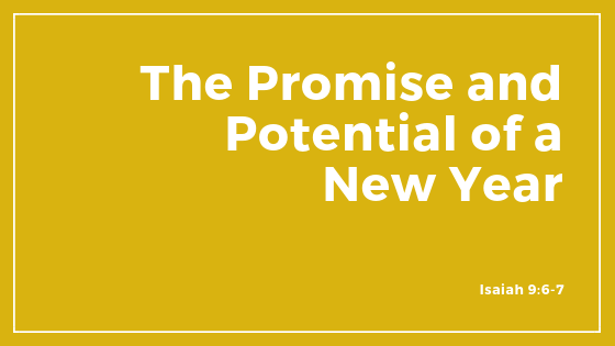 The Promise and Potential of a New Year