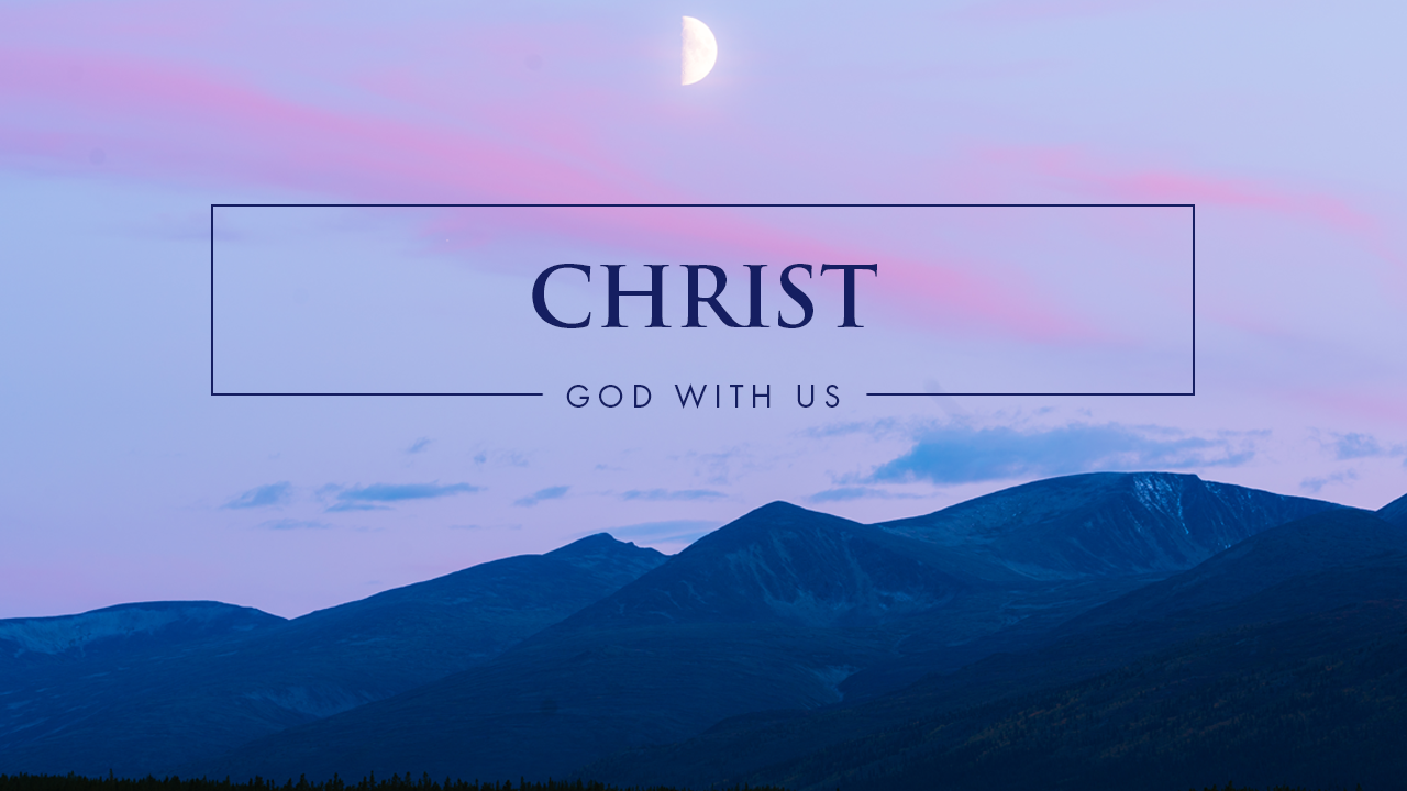 Christ - God With Us