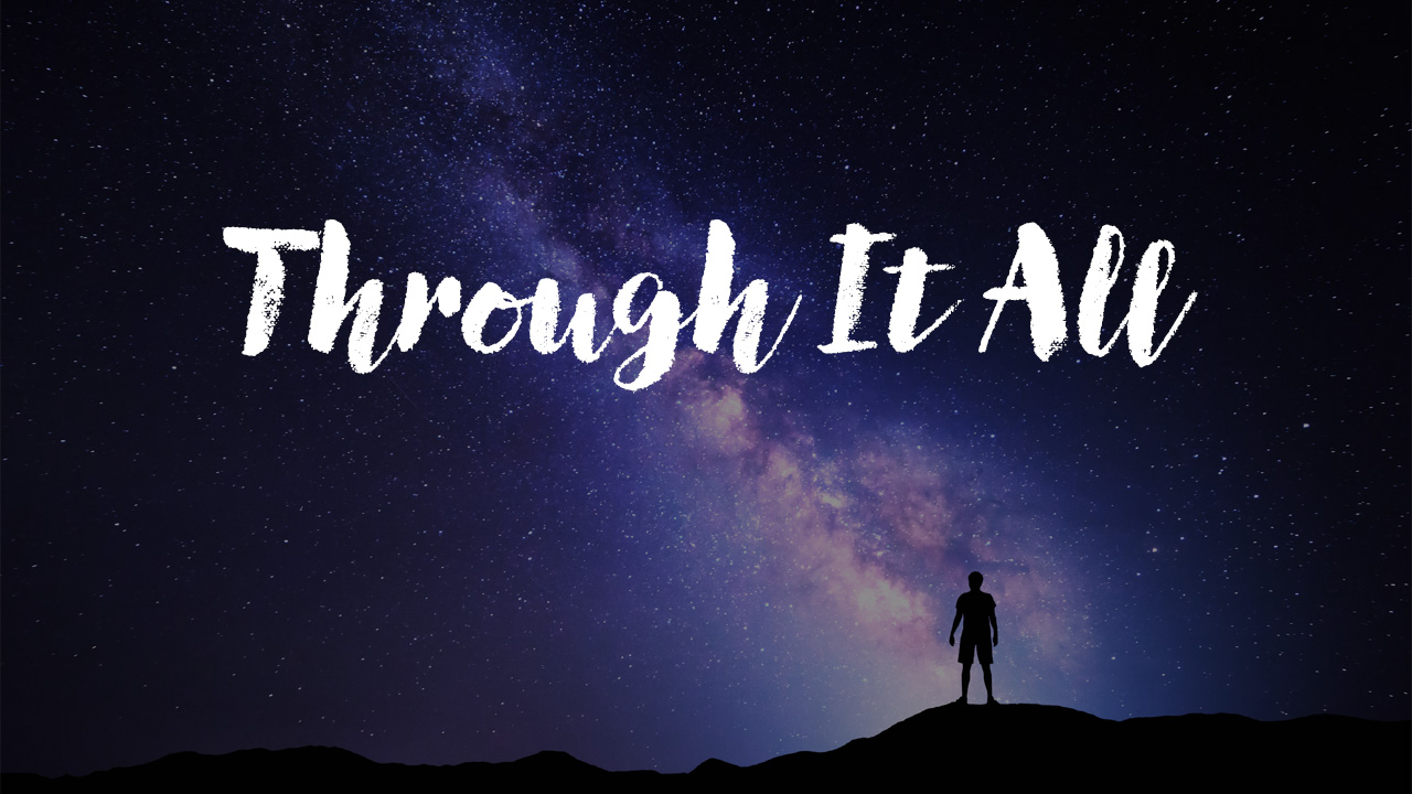Through It All