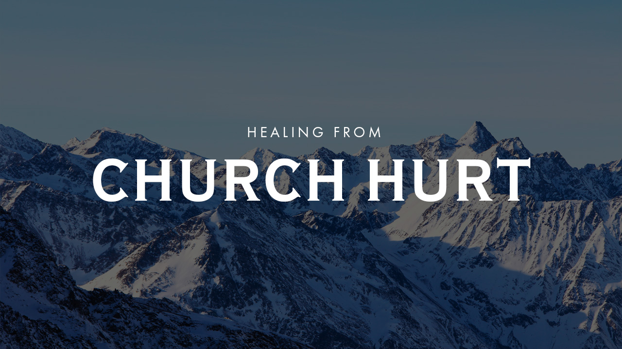 Healing From Church Hurt